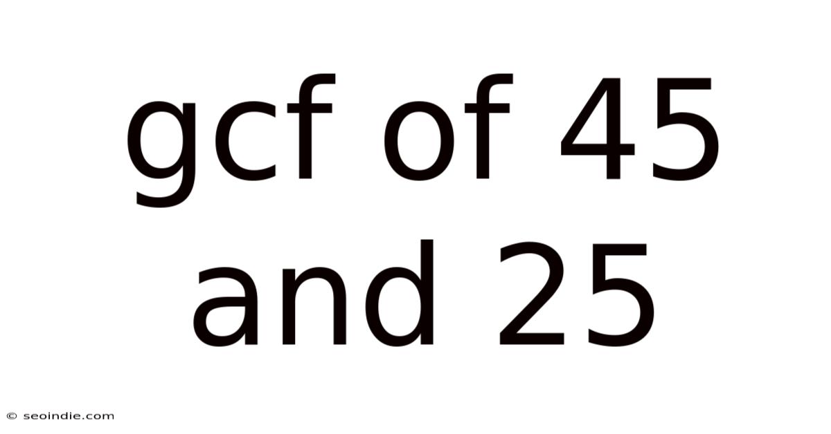 Gcf Of 45 And 25