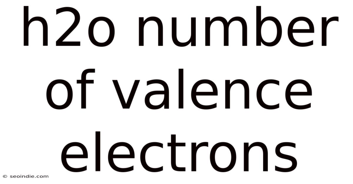 H2o Number Of Valence Electrons