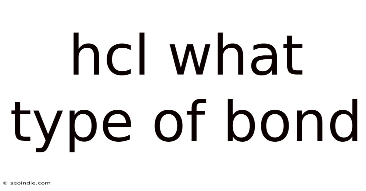 Hcl What Type Of Bond