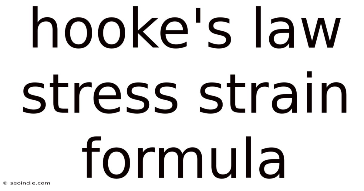 Hooke's Law Stress Strain Formula