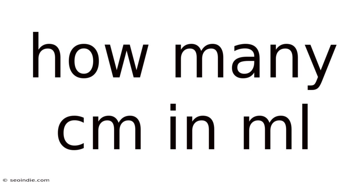 How Many Cm In Ml