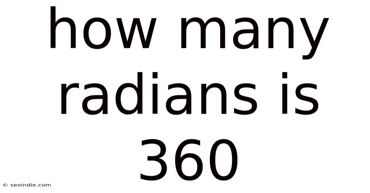How Many Radians Is 360