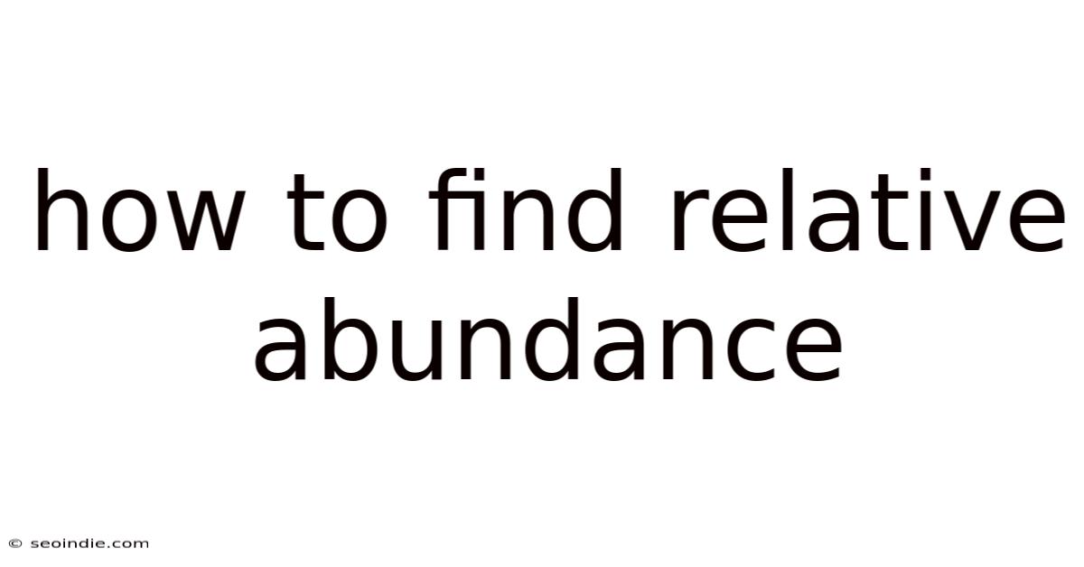 How To Find Relative Abundance