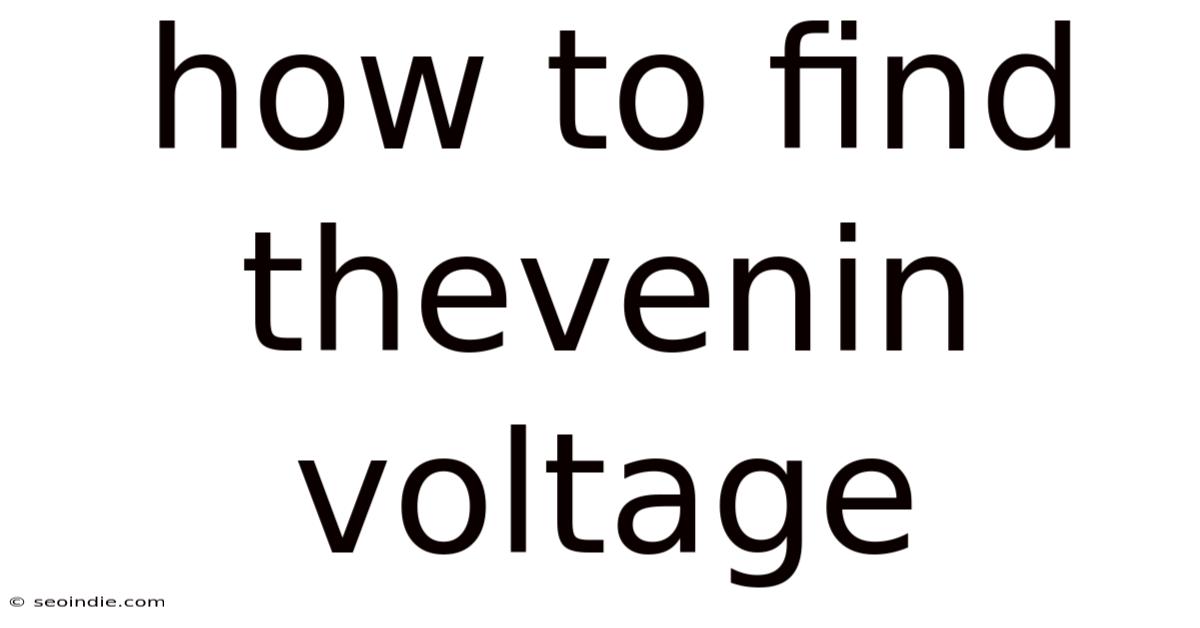 How To Find Thevenin Voltage
