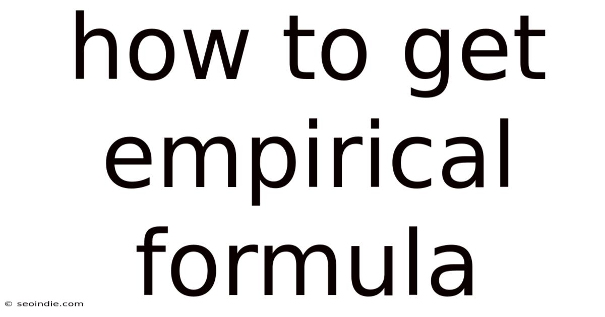 How To Get Empirical Formula