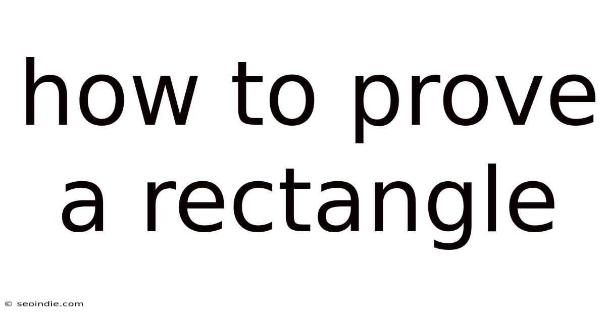 How To Prove A Rectangle