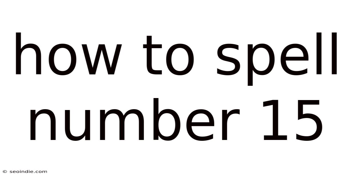 How To Spell Number 15