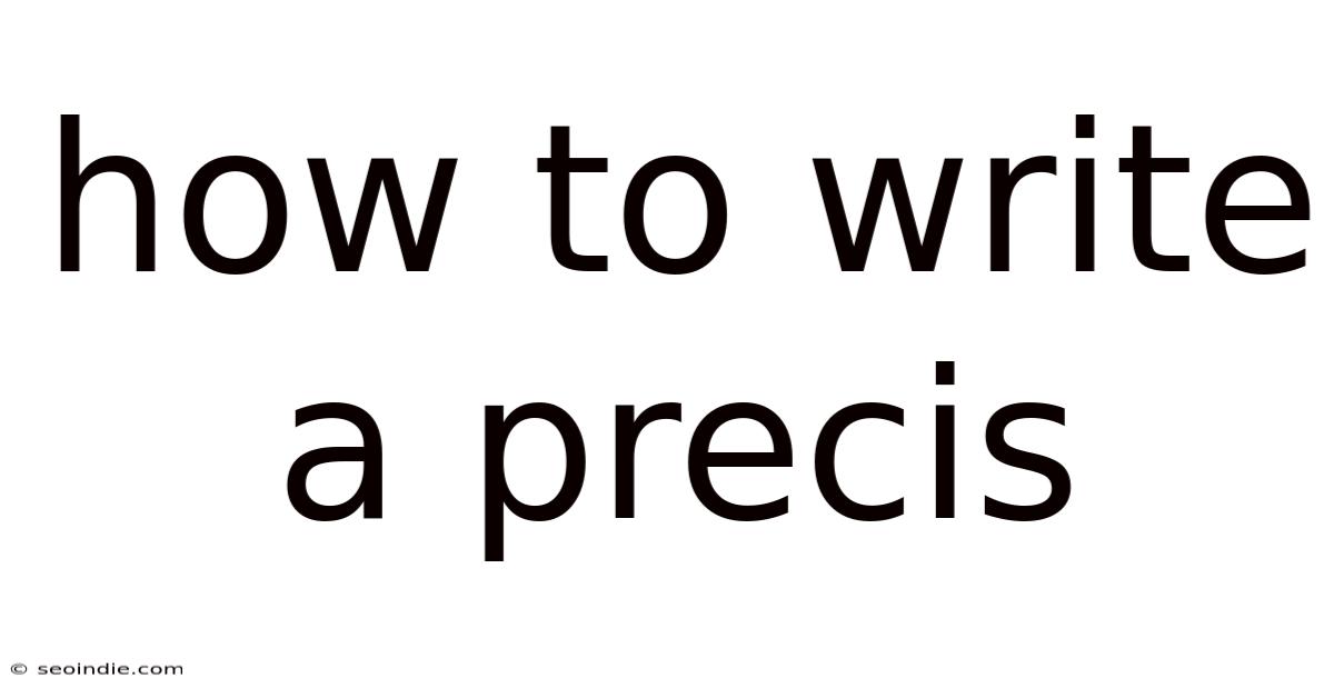 How To Write A Precis