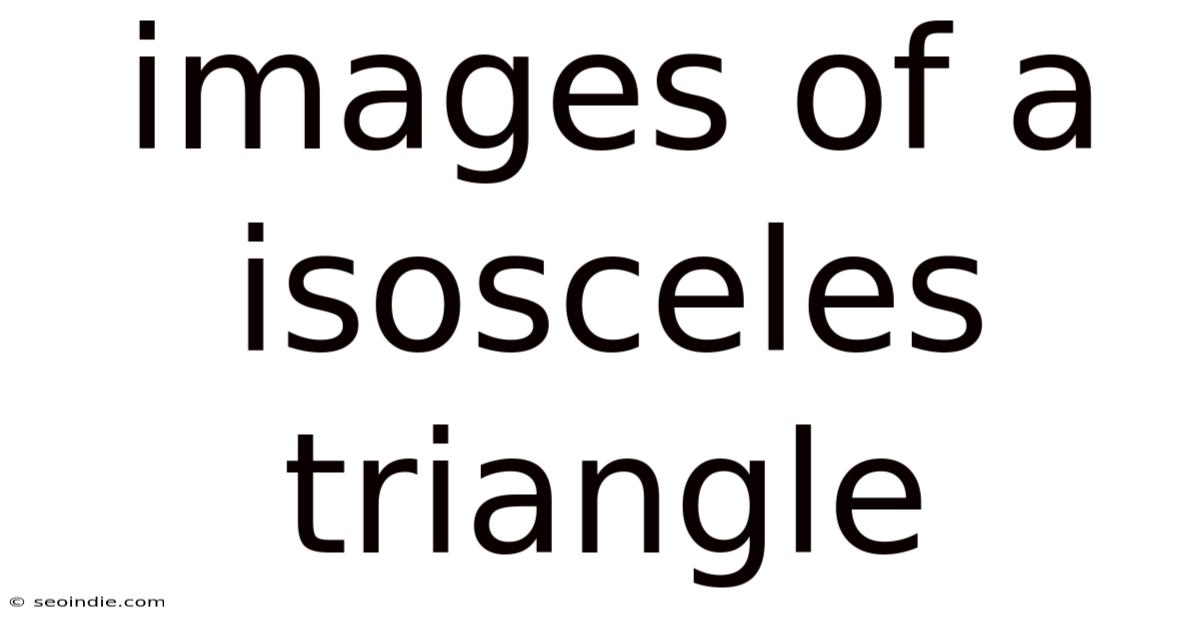 Images Of A Isosceles Triangle