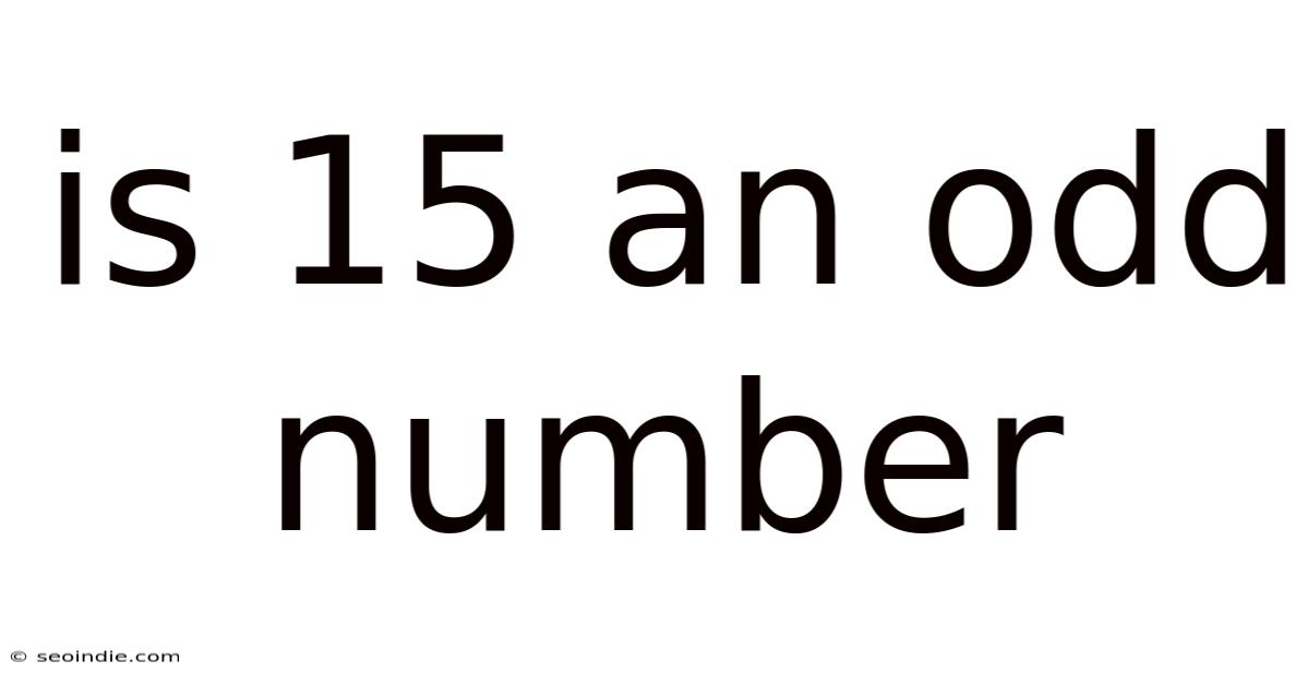 Is 15 An Odd Number