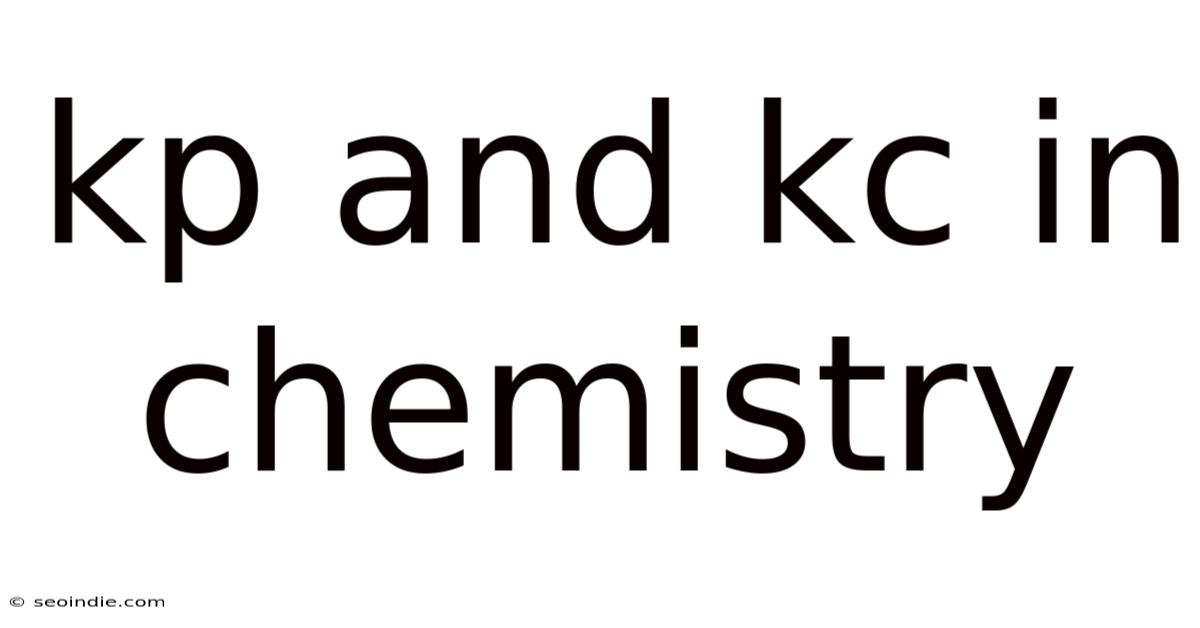 Kp And Kc In Chemistry