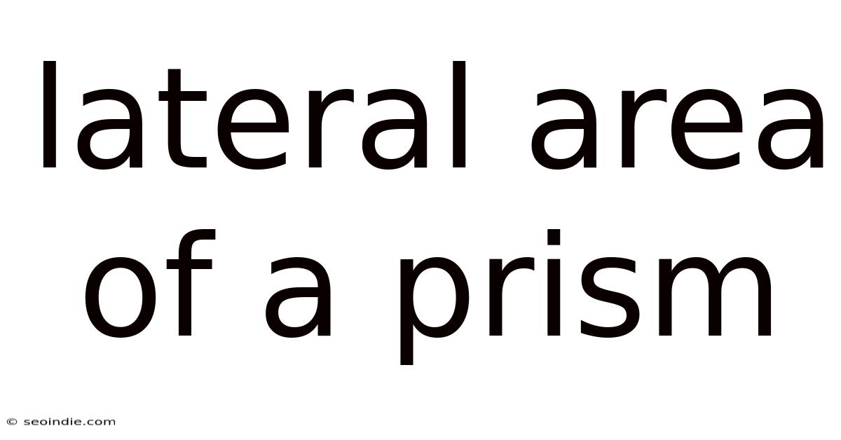 Lateral Area Of A Prism