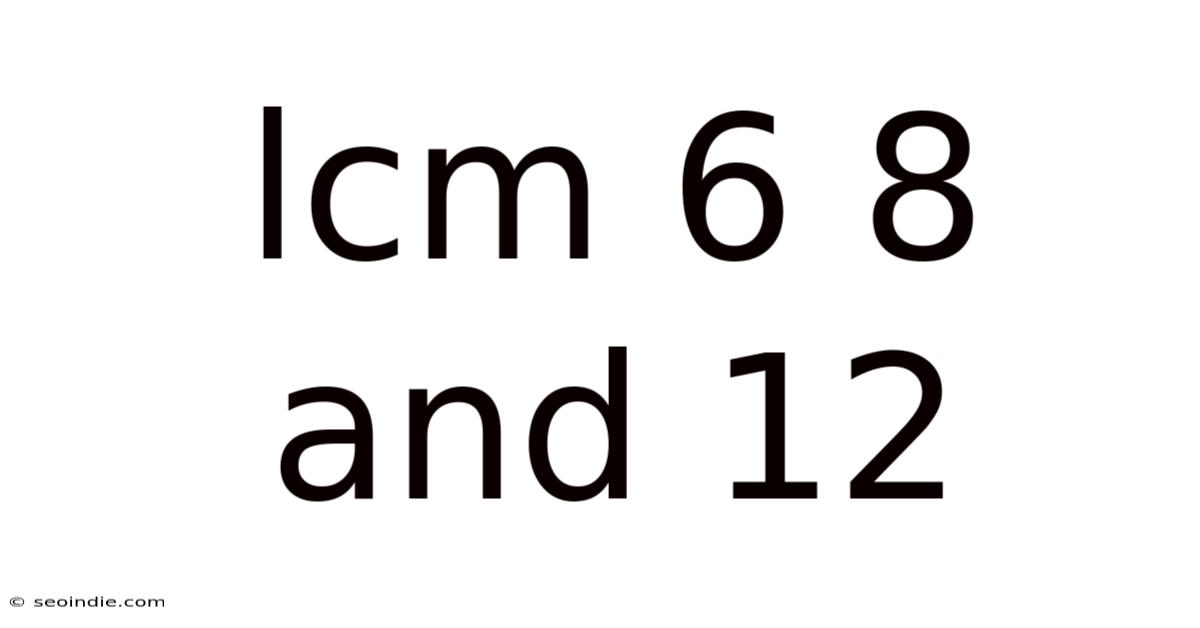 Lcm 6 8 And 12