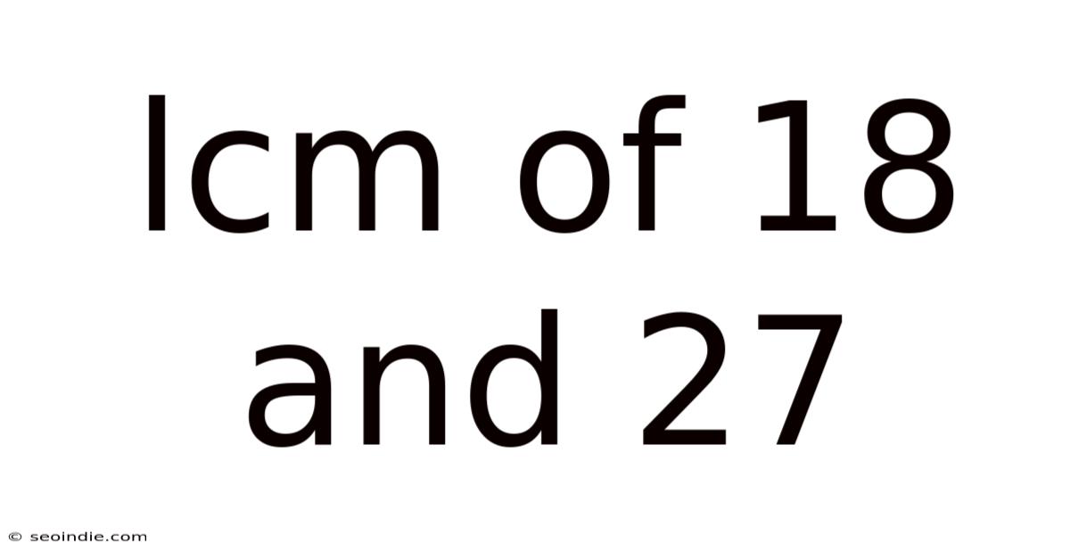 Lcm Of 18 And 27