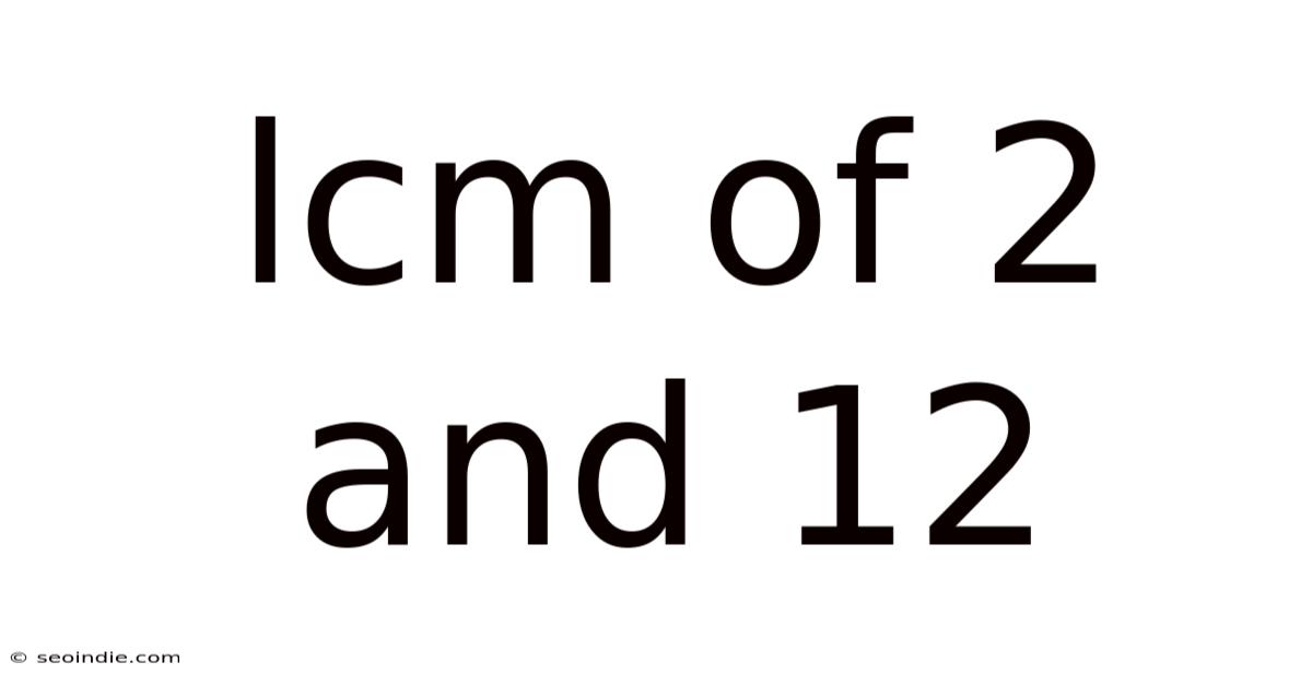 Lcm Of 2 And 12