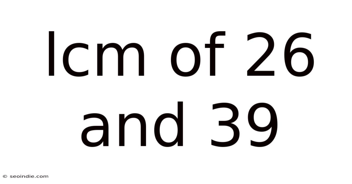 Lcm Of 26 And 39