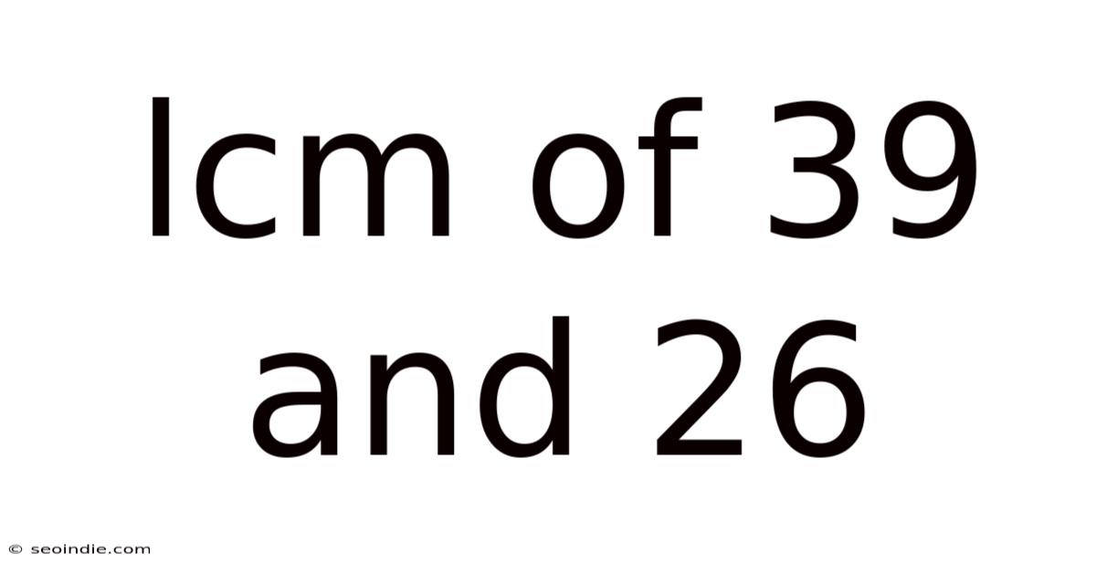 Lcm Of 39 And 26