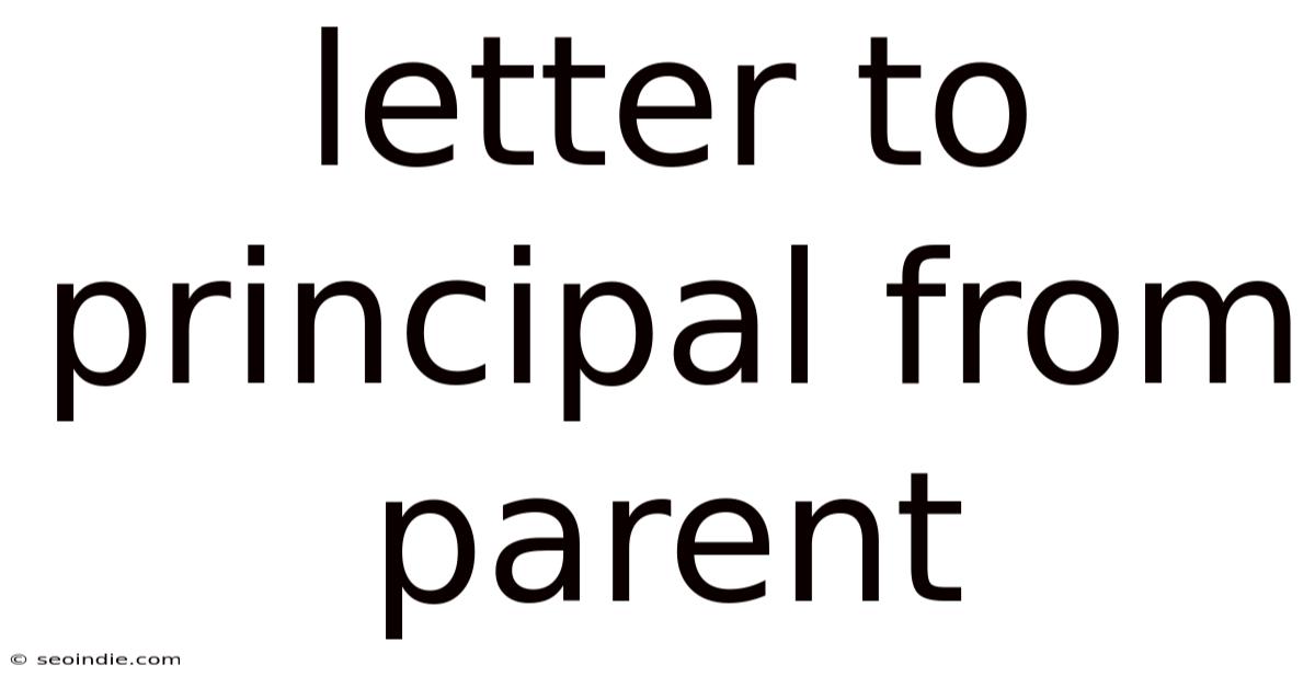 Letter To Principal From Parent