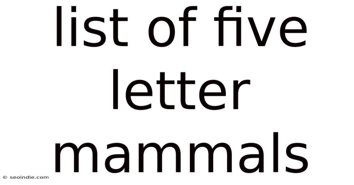 List Of Five Letter Mammals