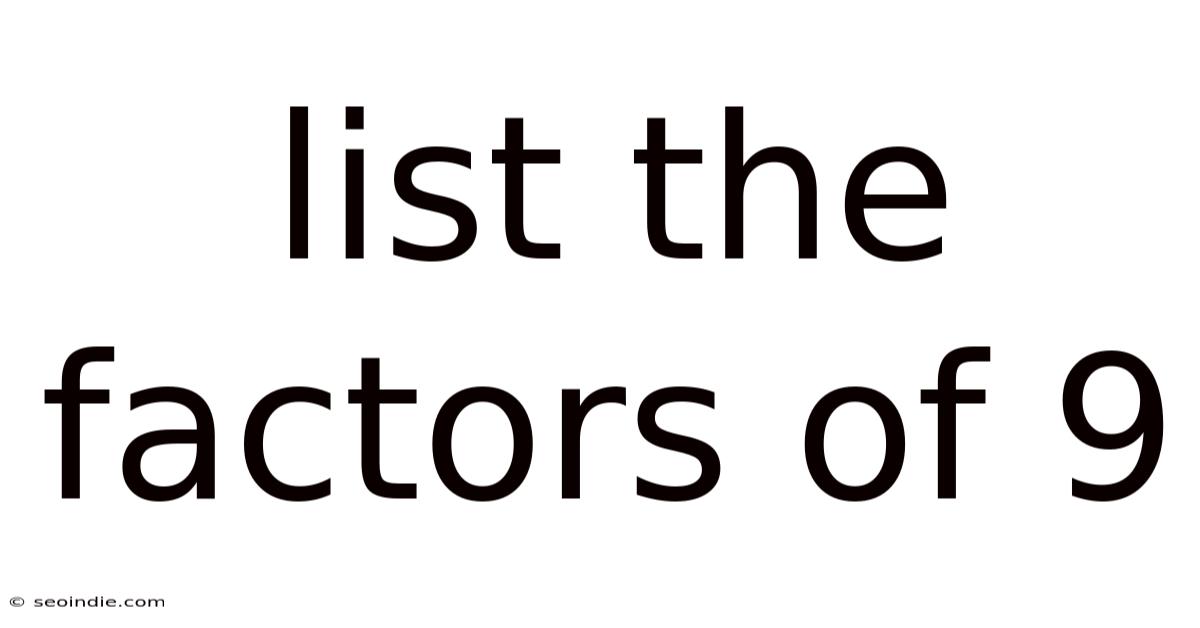 List The Factors Of 9