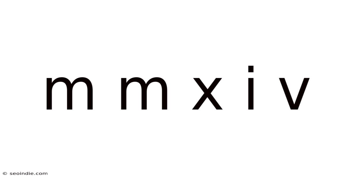 M M X I V