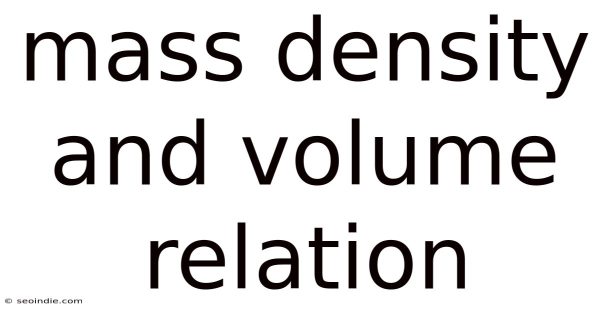 Mass Density And Volume Relation