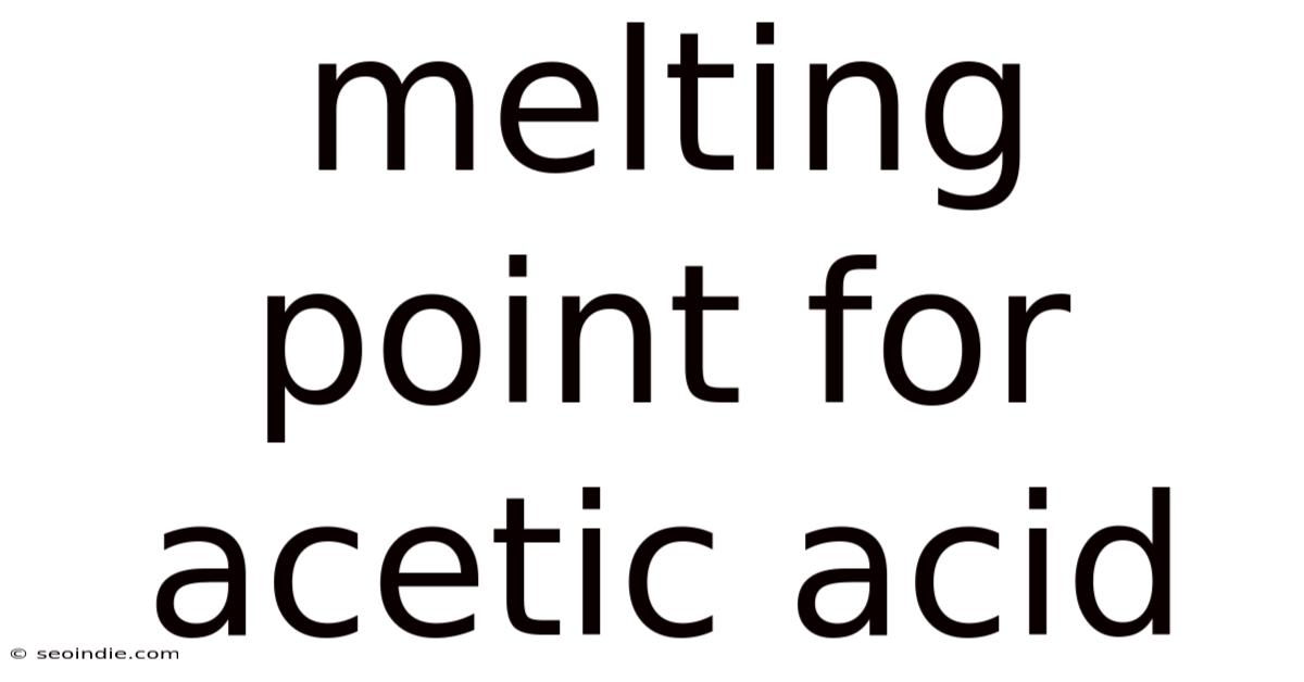 Melting Point For Acetic Acid