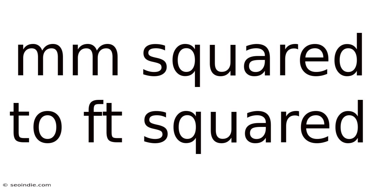 Mm Squared To Ft Squared