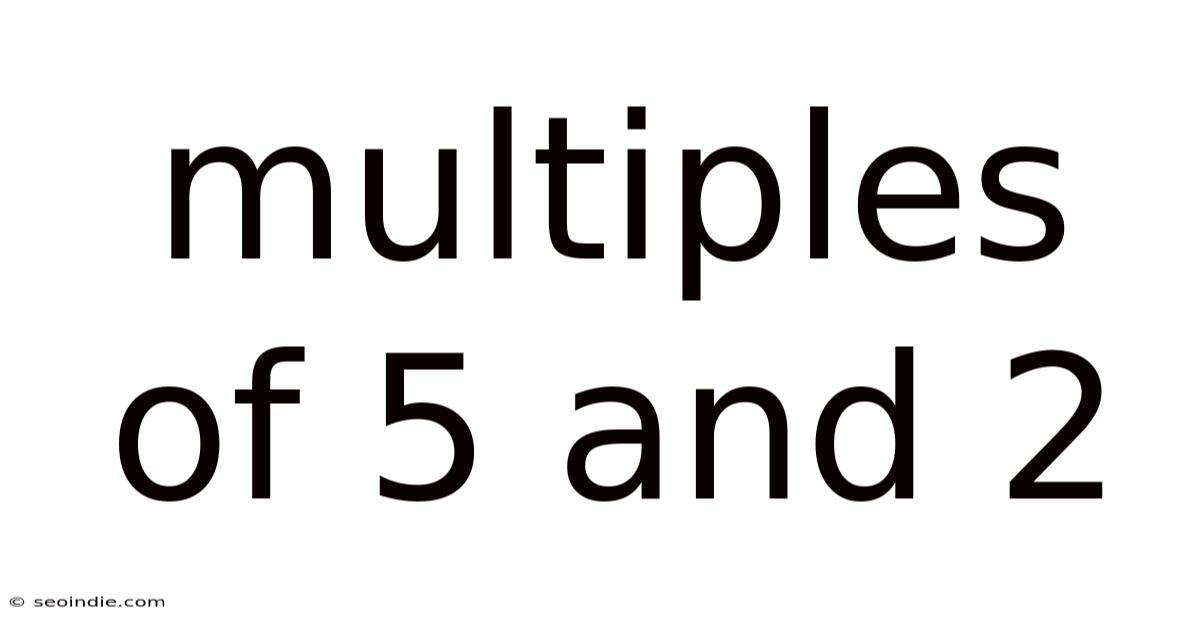 Multiples Of 5 And 2