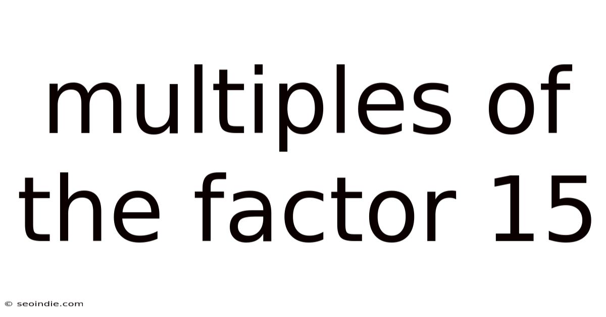 Multiples Of The Factor 15