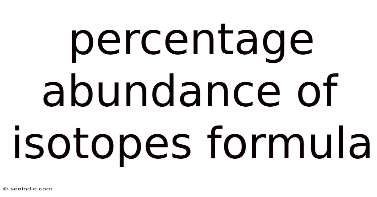Percentage Abundance Of Isotopes Formula