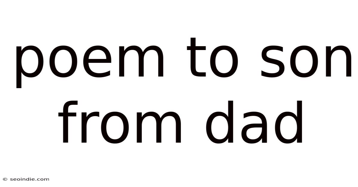 Poem To Son From Dad