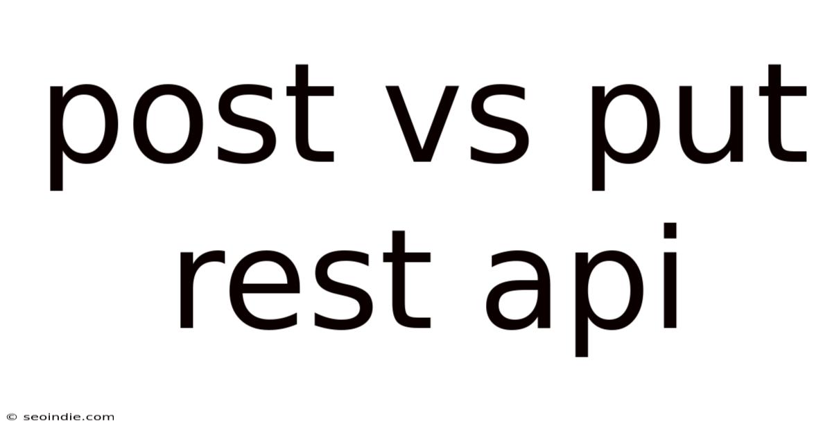 Post Vs Put Rest Api