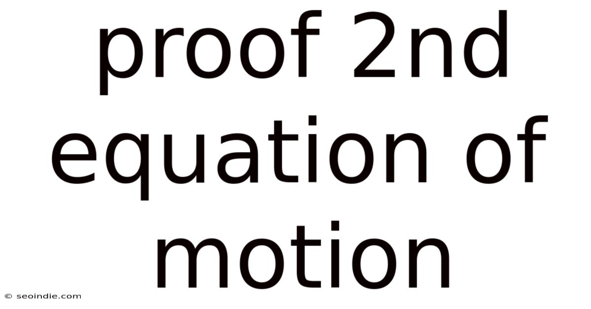 Proof 2nd Equation Of Motion