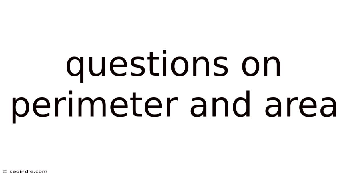 Questions On Perimeter And Area