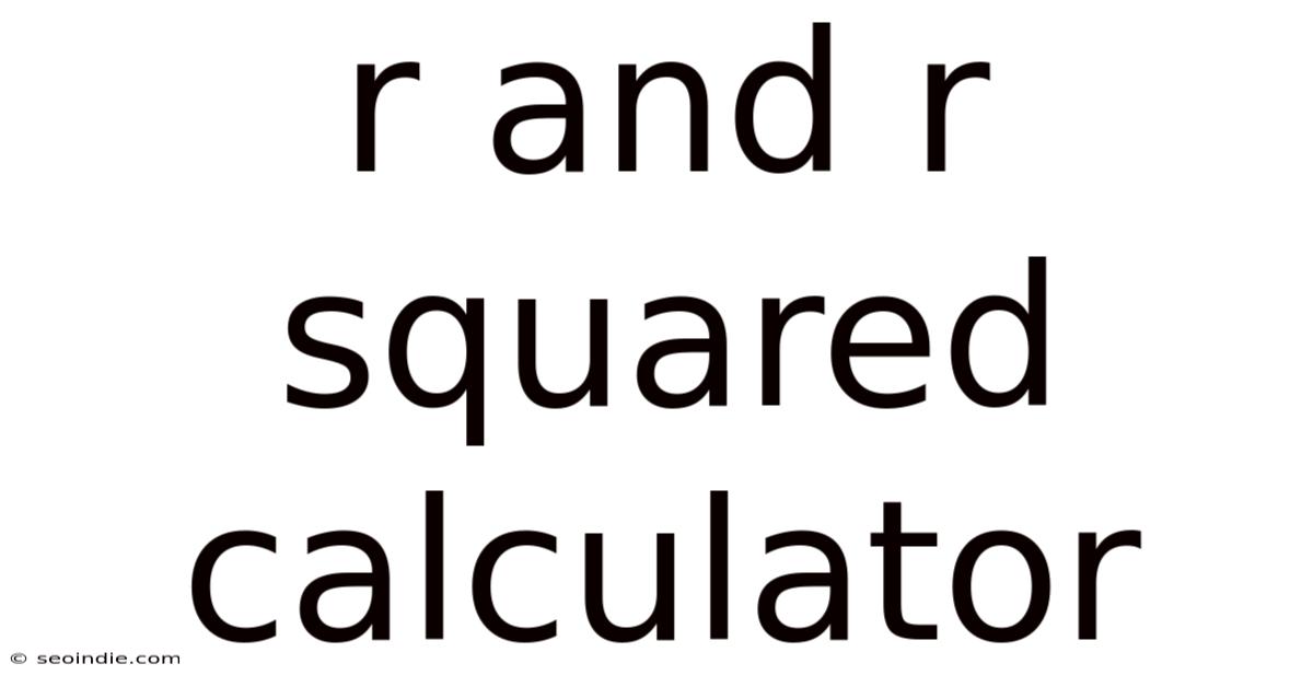 R And R Squared Calculator