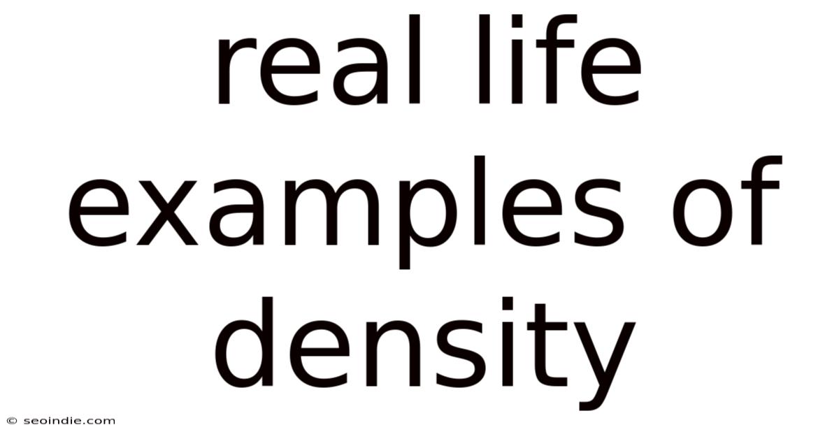 Real Life Examples Of Density