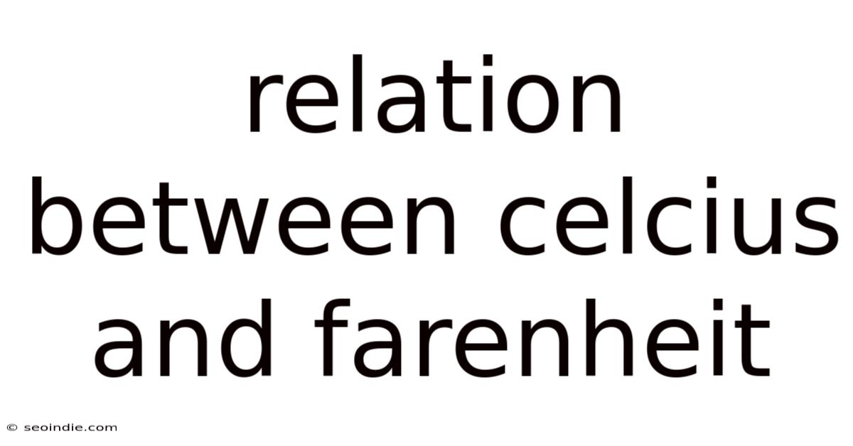 Relation Between Celcius And Farenheit