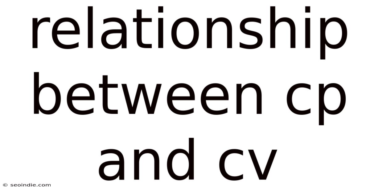 Relationship Between Cp And Cv