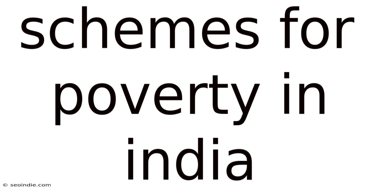 Schemes For Poverty In India