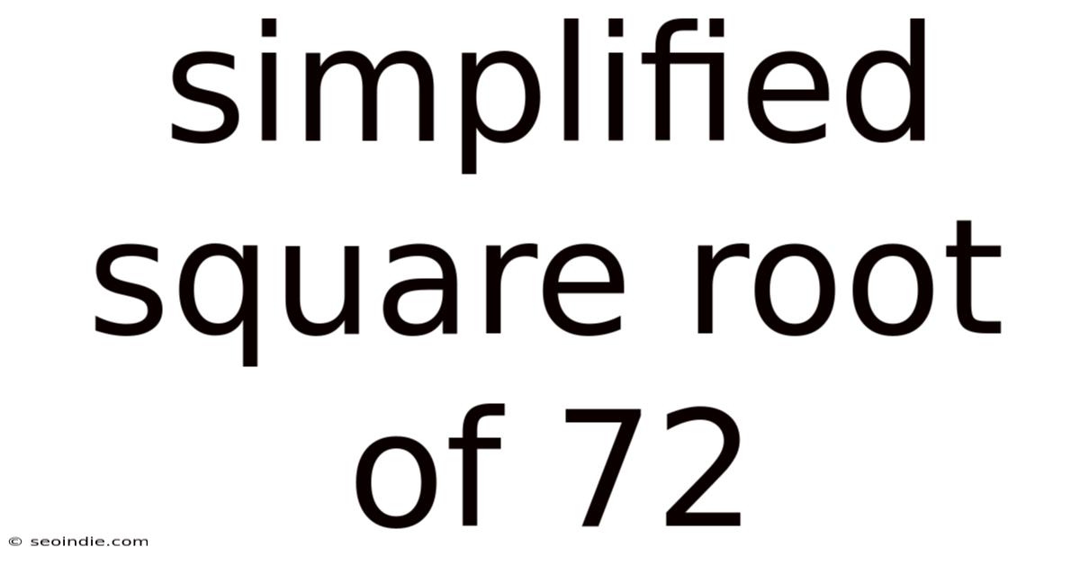 Simplified Square Root Of 72