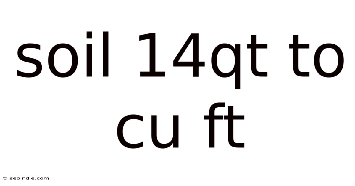 Soil 14qt To Cu Ft