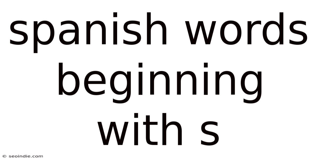 Spanish Words Beginning With S