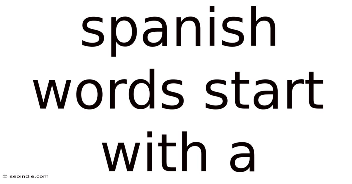 Spanish Words Start With A