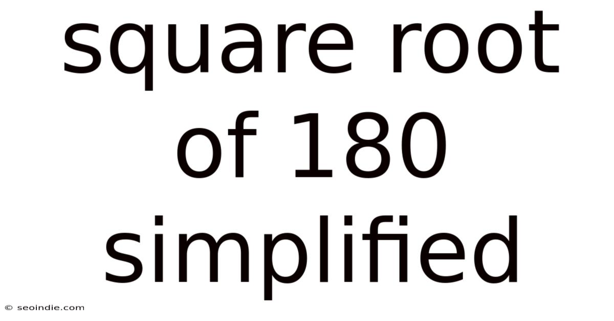 Square Root Of 180 Simplified