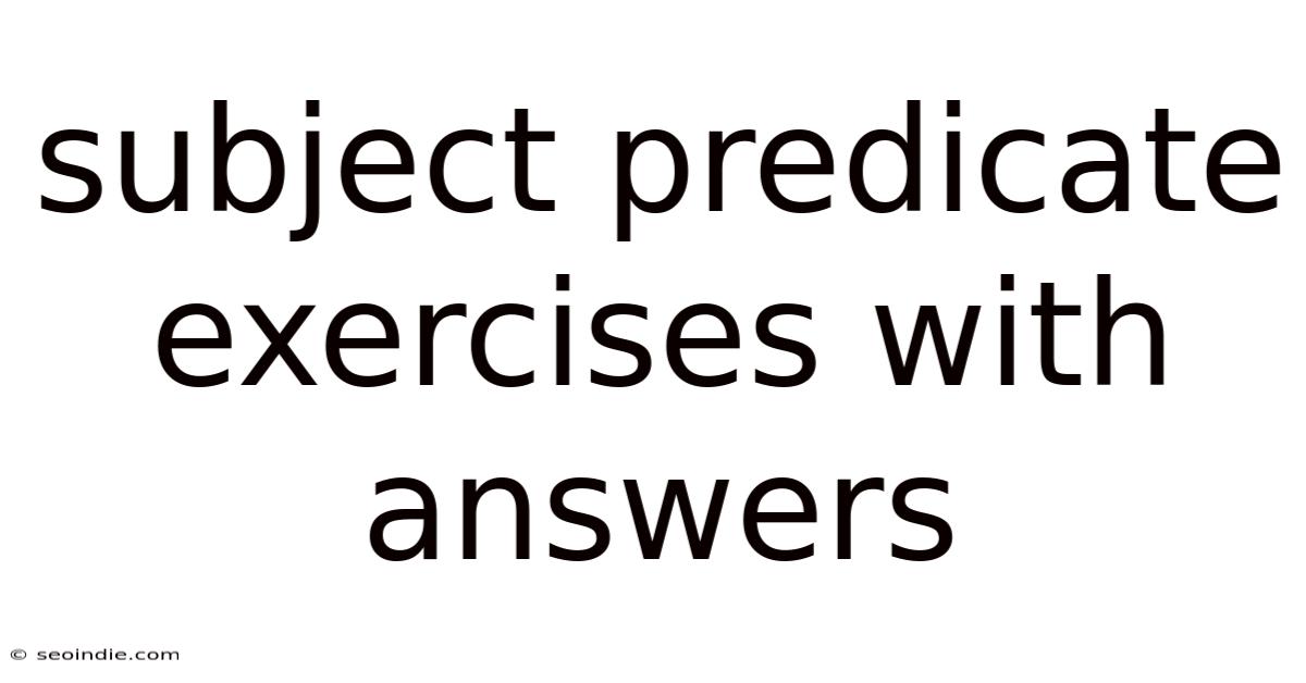 Subject Predicate Exercises With Answers