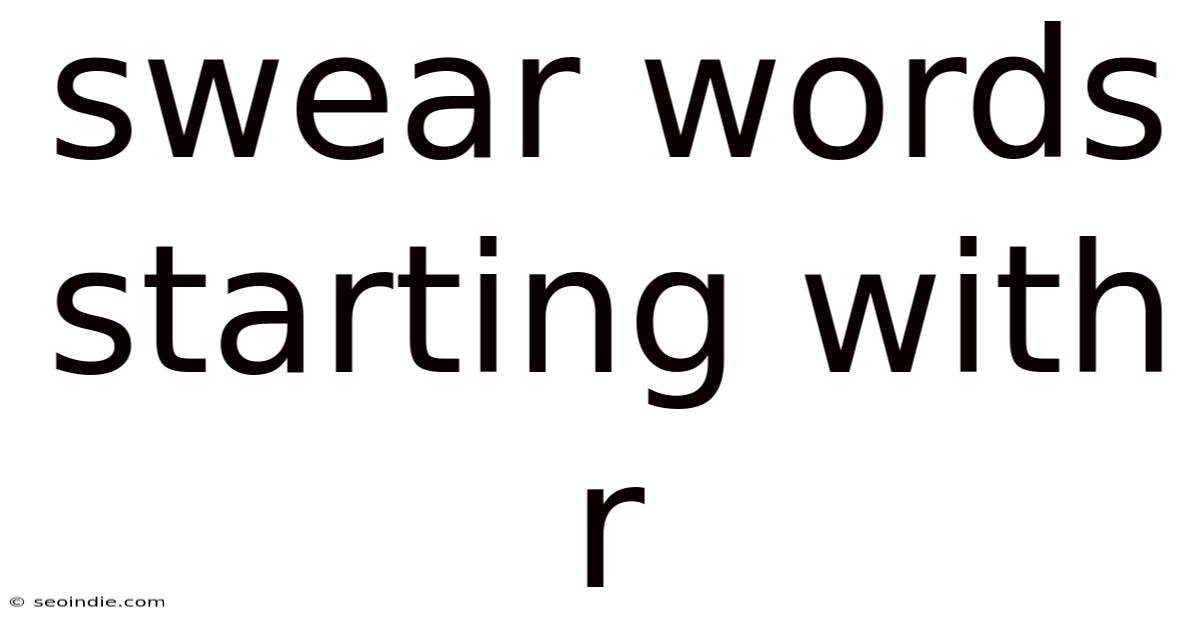Swear Words Starting With R