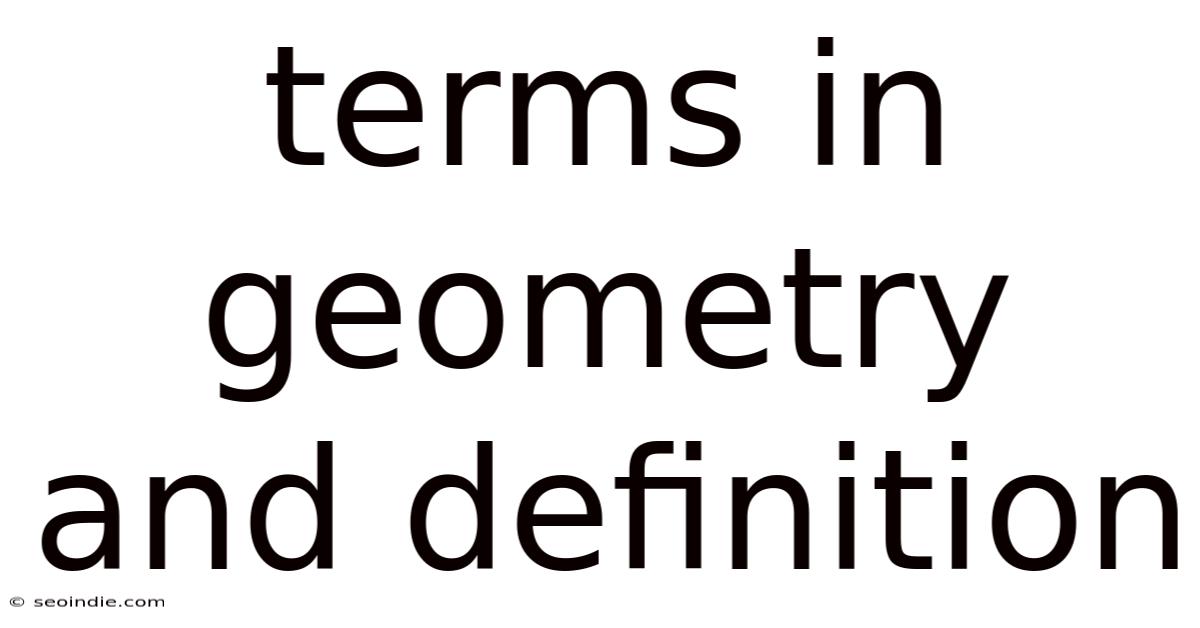Terms In Geometry And Definition