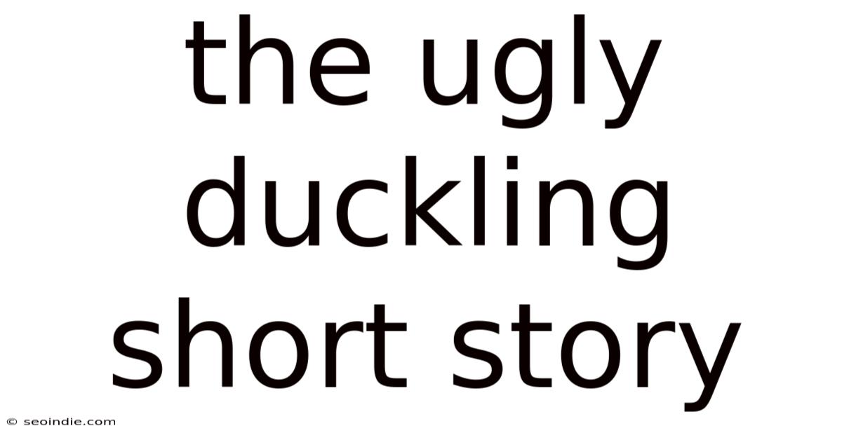 The Ugly Duckling Short Story