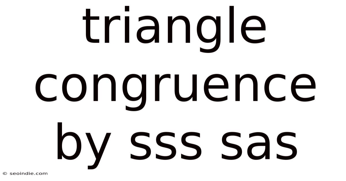 Triangle Congruence By Sss Sas